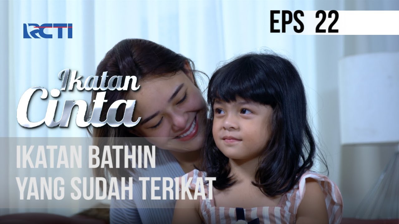 IKATAN CINTA - Ikatan Bathin Yang Sudah Terikat