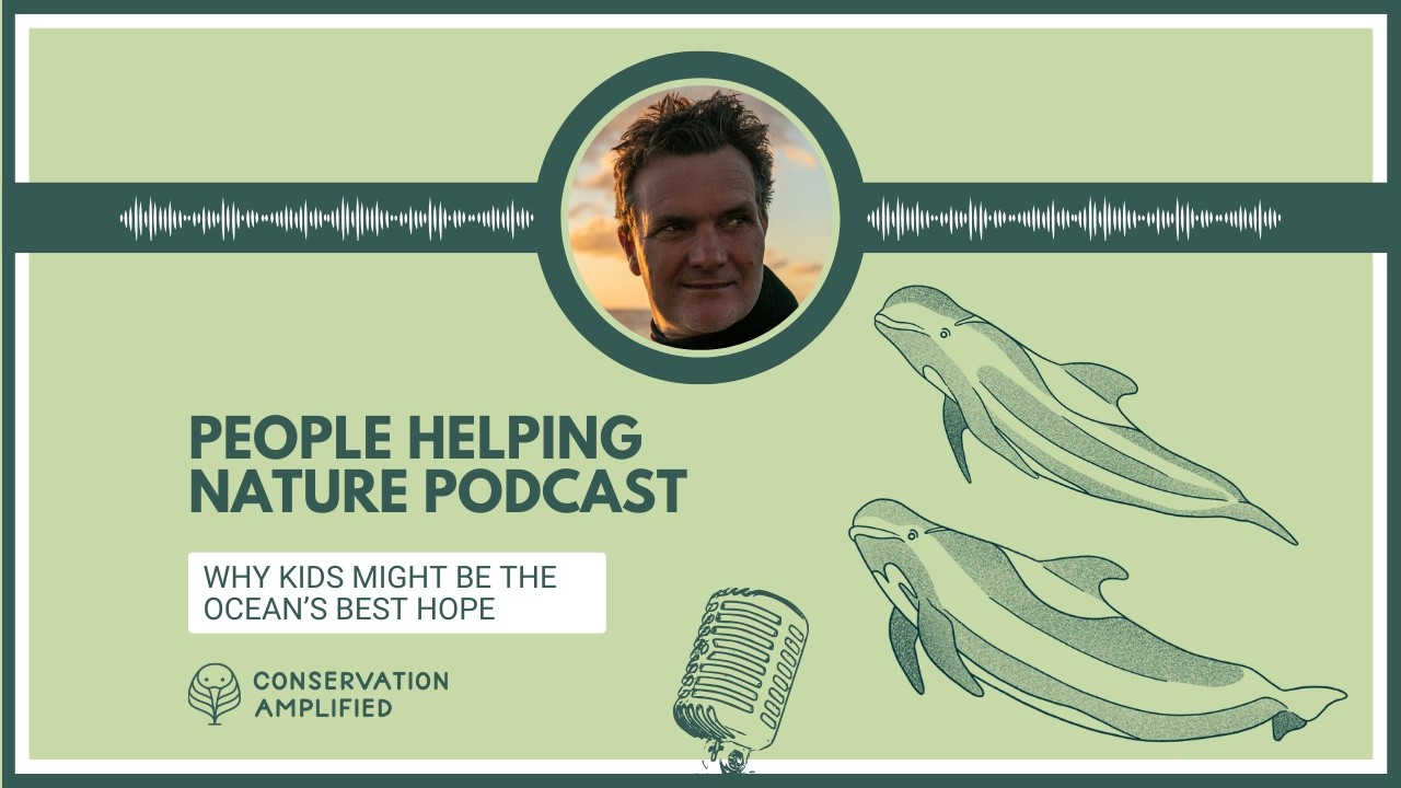 Why Kids Might Be The Ocean’s Best Hope (EP37 with Steve Hathaway, Young Ocean Explorers)