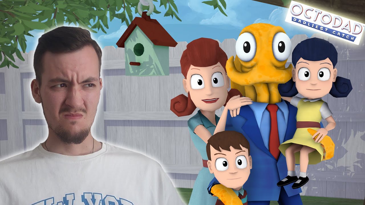 ЛЕНИВАЯ СЕМЕЙКА / Octodad - Dadliest Catch # 2