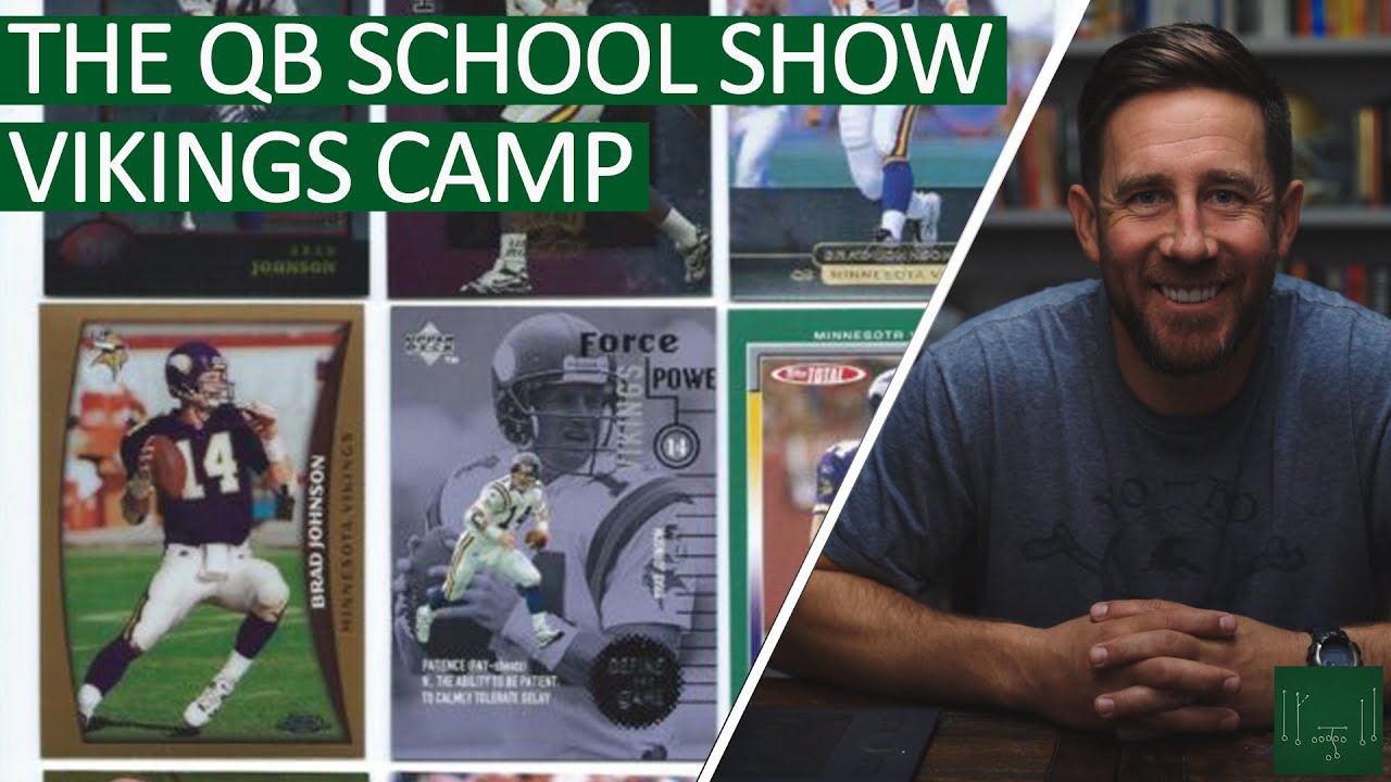 The QB School Show: Episode 21 - Remembering Vikings Camp w/ TJack & Brad Johnson's Fanny Pack