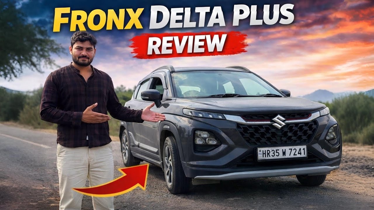 Maruti Suzuki Fronx Delta Plus 2026 Review | Worth Buying? Full Details