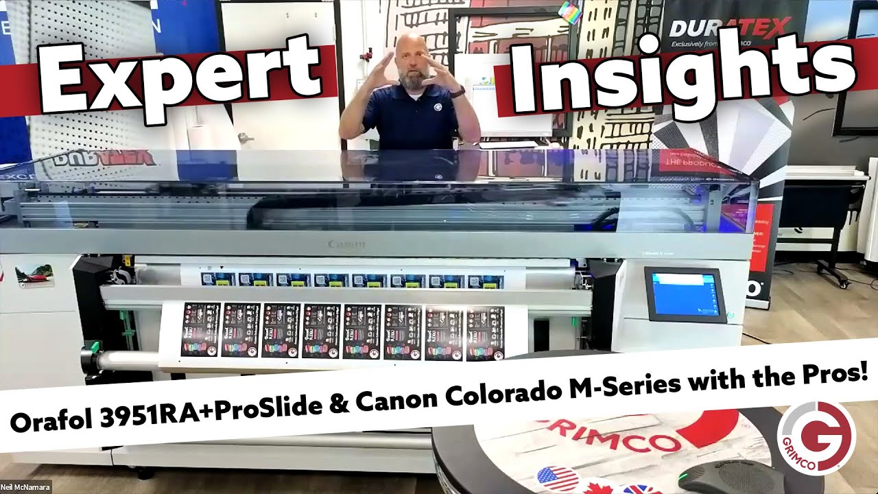 Expert Insights: Orafol 3951RA+ProSlide & Canon Colorado M-Series with the Pros!