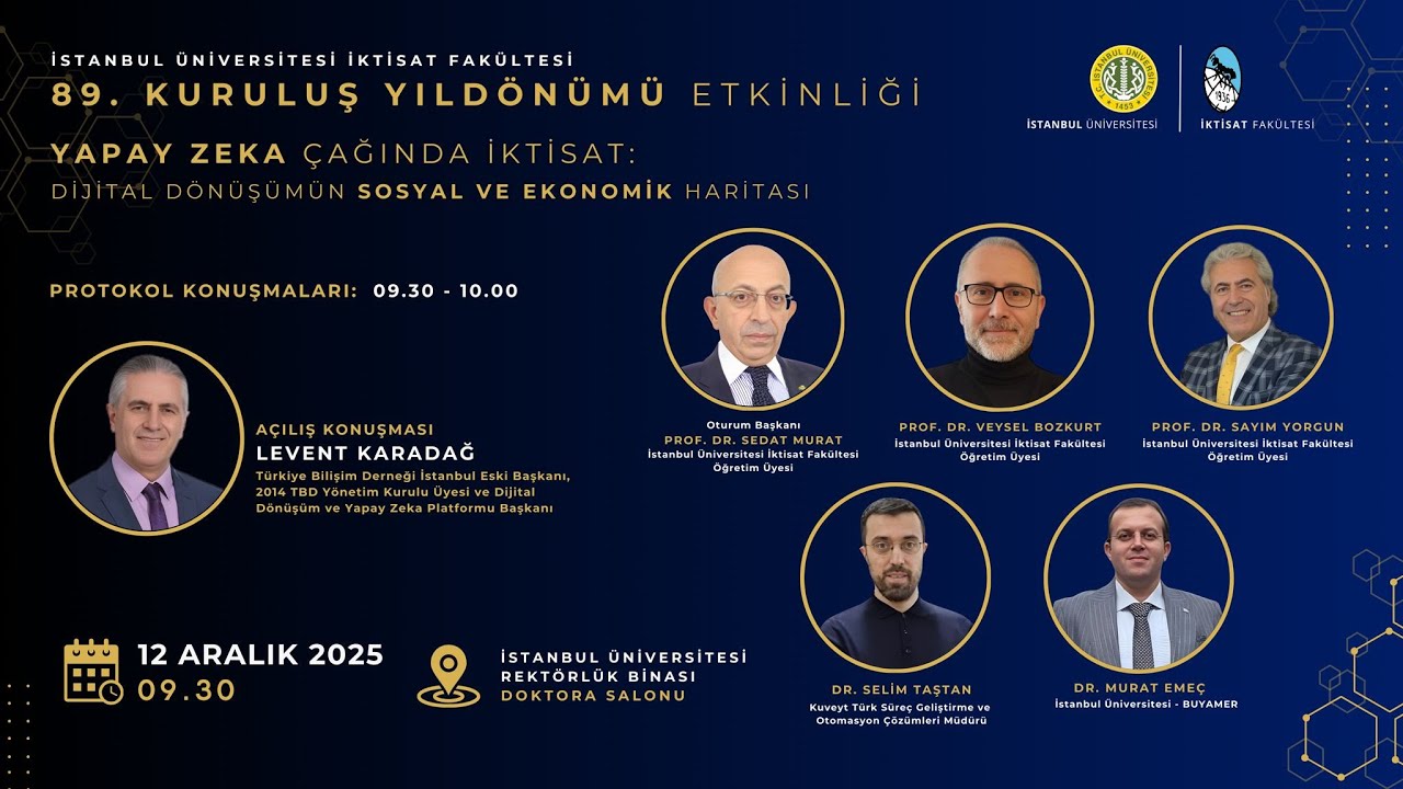 İstanbul Üniversitesi İktisat Fakültesi 89. Kuruluş Yıldönümü Etkinliği - 12.12.2025