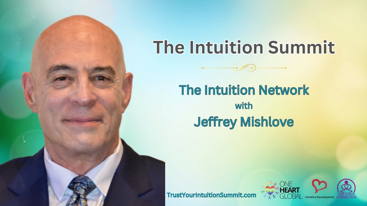 The Intuition Network with Jeffrey Mishlove