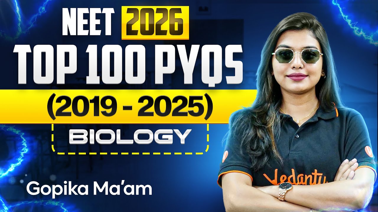 Top 100 Most Expected Biology Questions for NEET 2026 | Gopika Mam