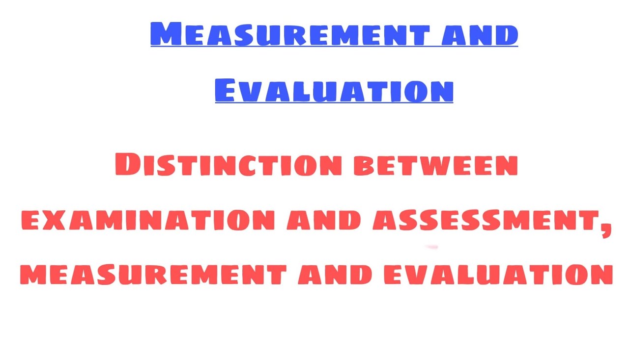 Distinction between examination and assessment, measurement and Evaluation | B.Ed #Easy Explanation
