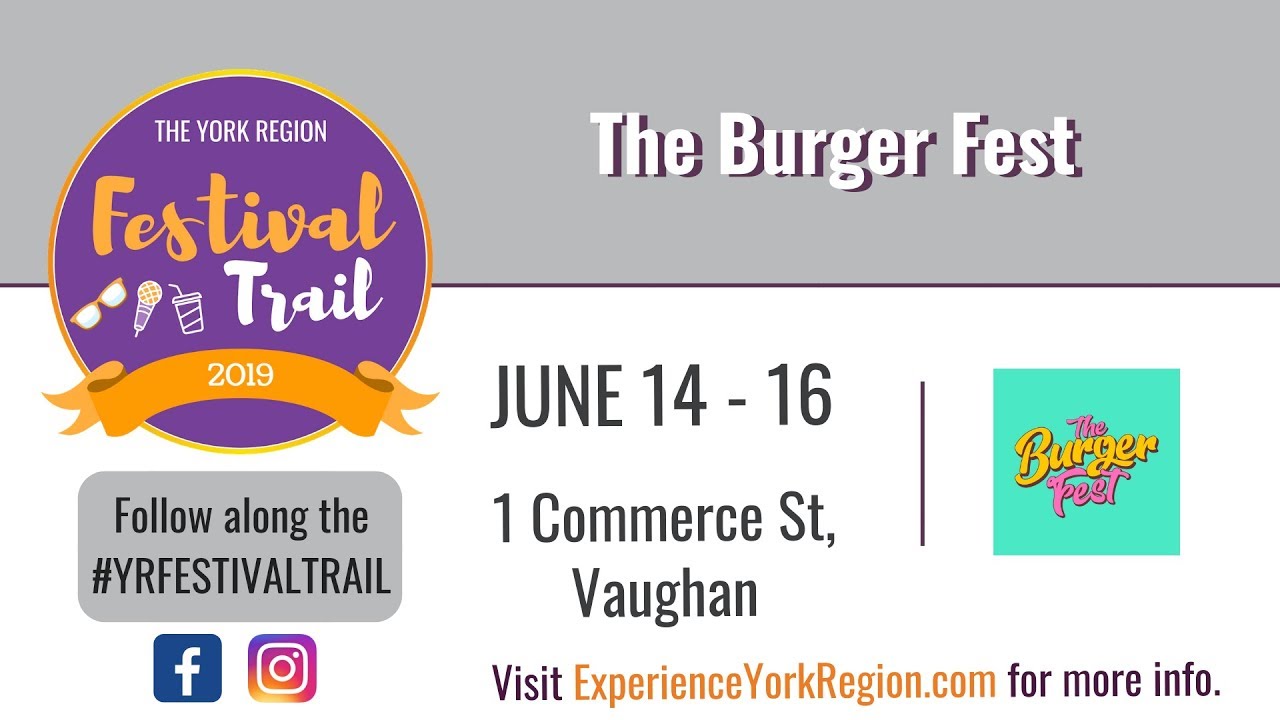 York Region Festival Trail 2019 - The Burger Fest