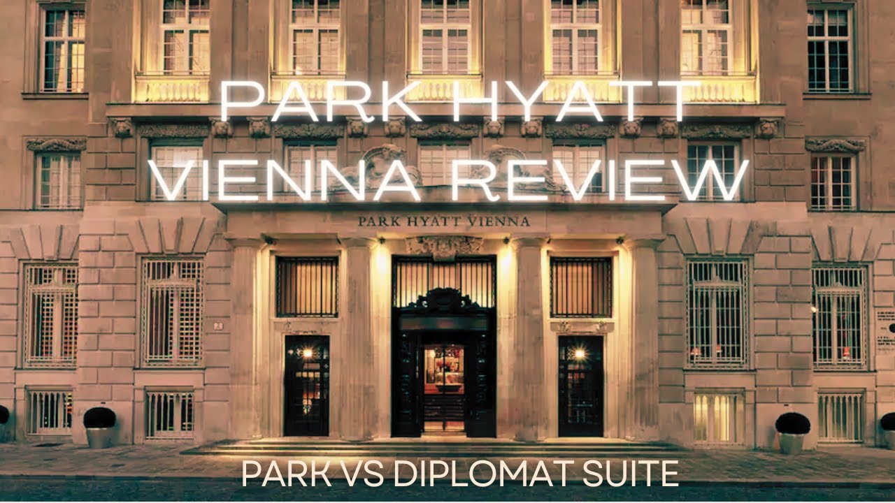 PARK HYATT VIENNA | Review of 5 Star Luxury Hotel: Park Hyatt Suite vs Diplomat Suite