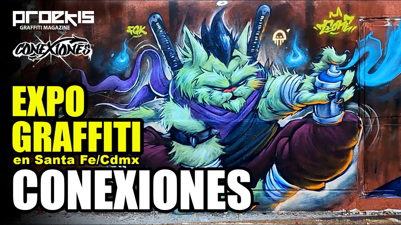 Expo graffiti CONEXIONES en Santa Fe, Cdmx/2023