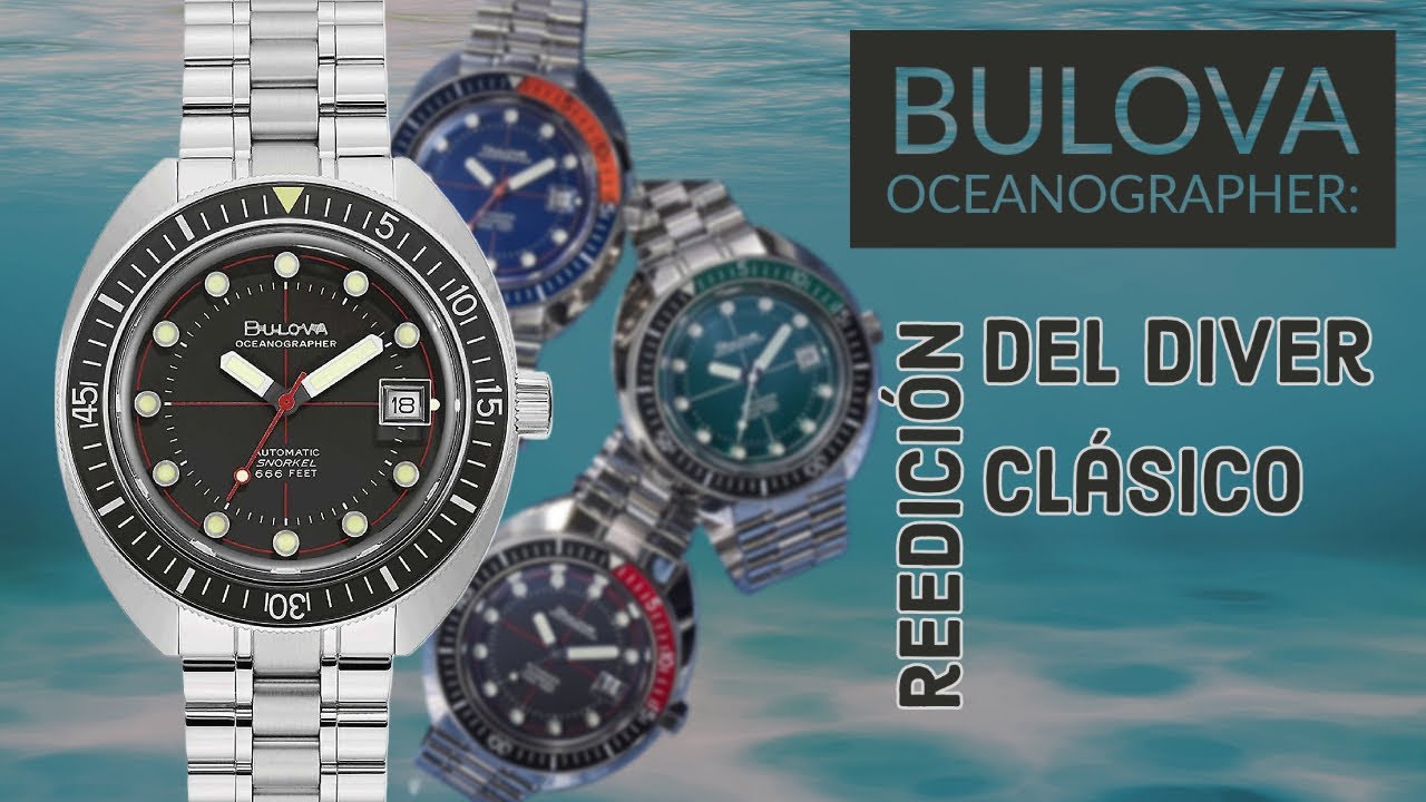 Bulova Oceanographer: ¿Merece la pena la reedición del mítico reloj de buceo?