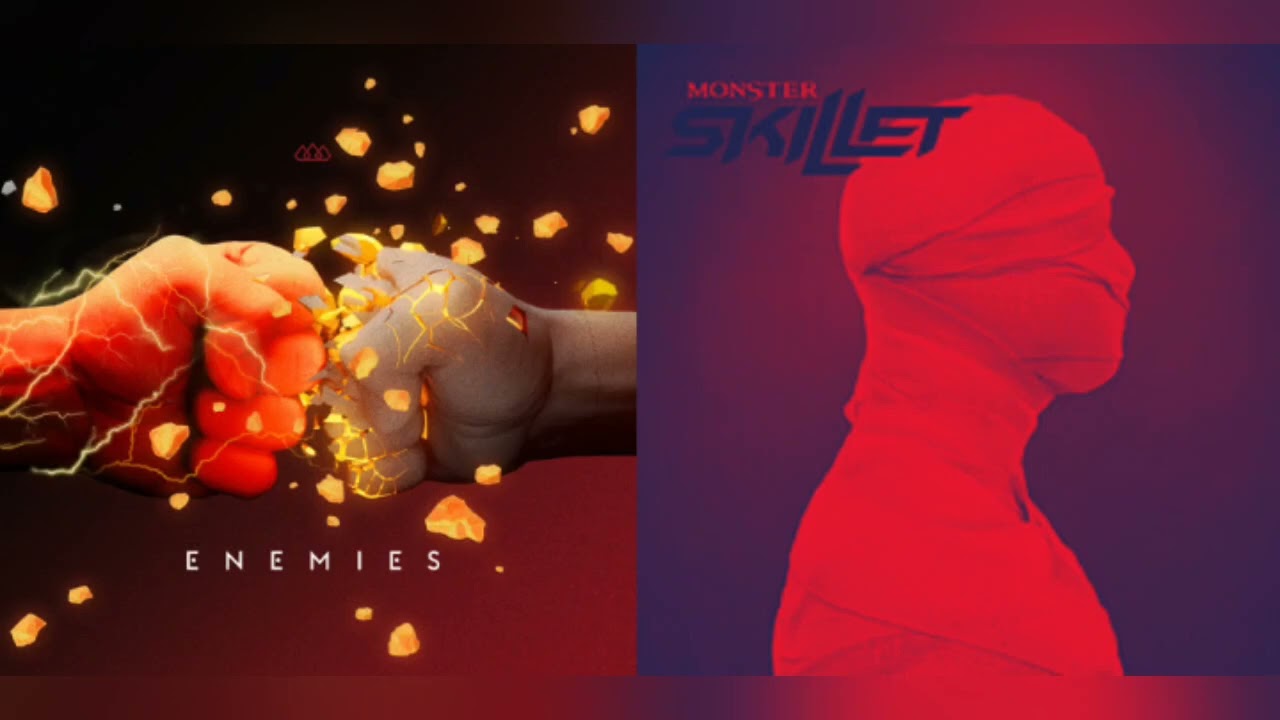 Enemies x monster | The score x Skillet | Mashup
