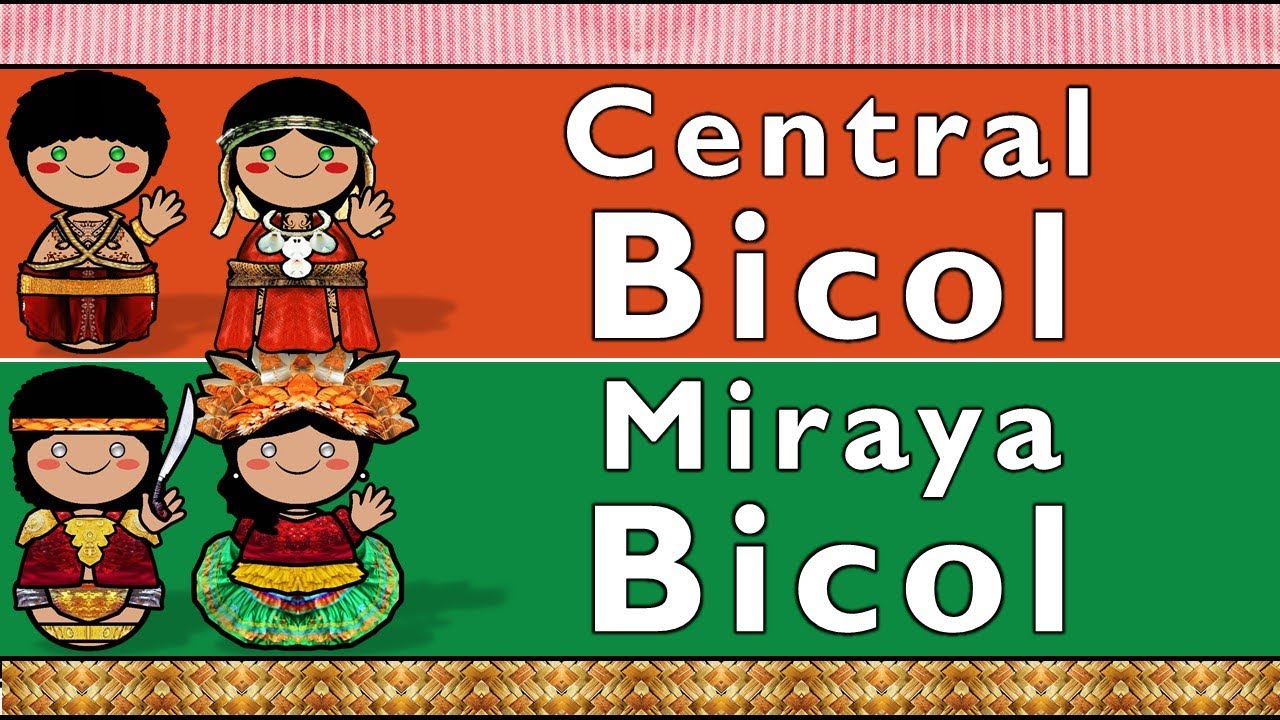 AUSTRONESIAN: CENTRAL BICOL & MIRAYA BICOL
