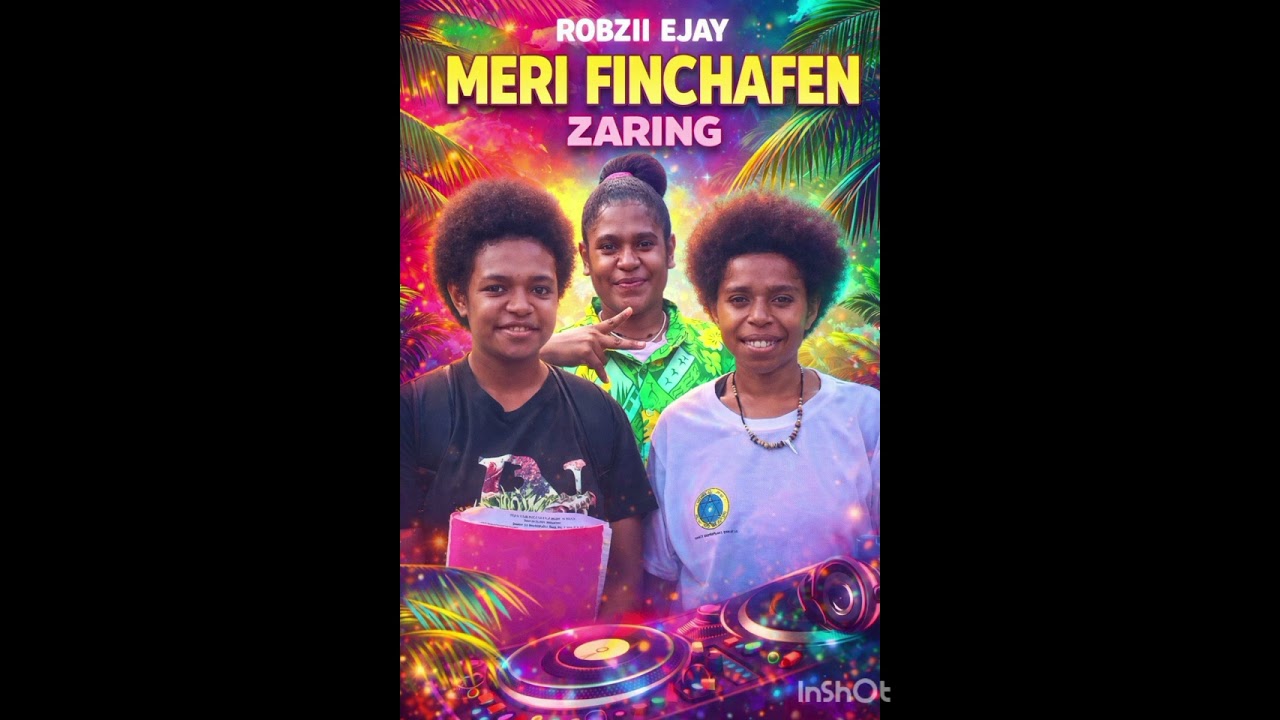 Meri Finchaffen Zaring_Robzii Ejay ft (2026)_afrobeat Latest_PNG Local 