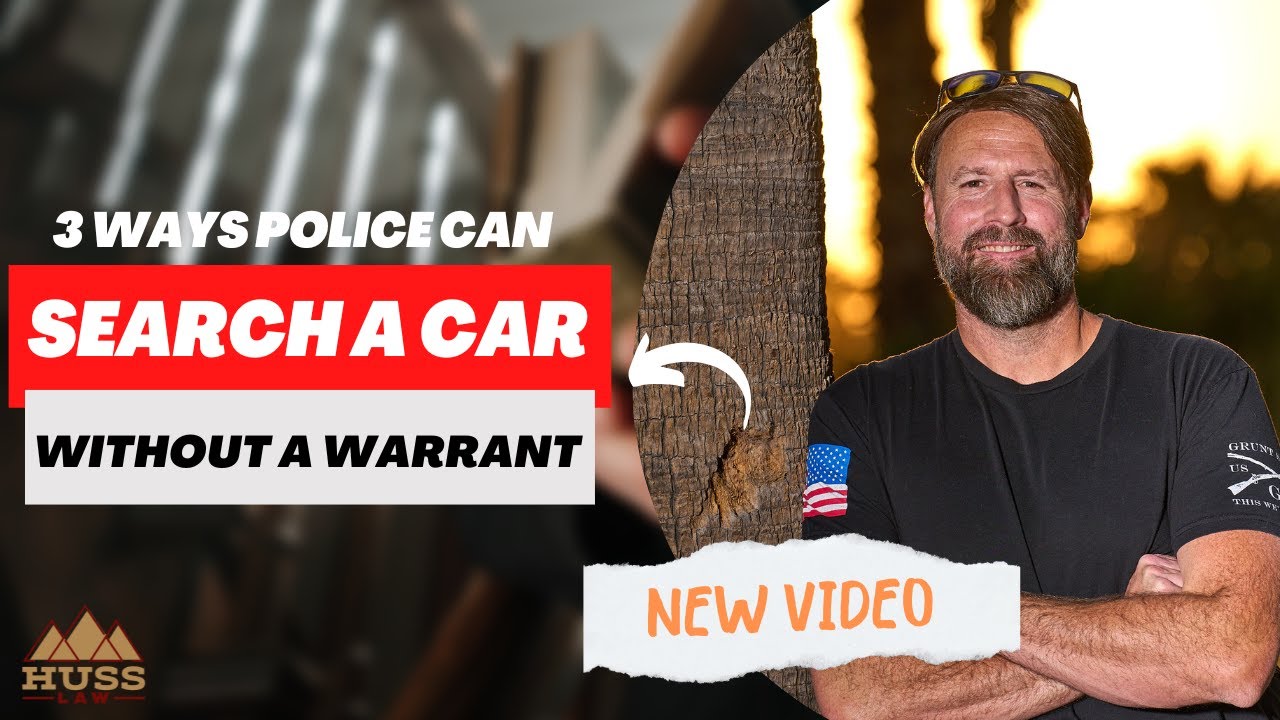 3 Ways Police Can Search a Car Without a Warrant.