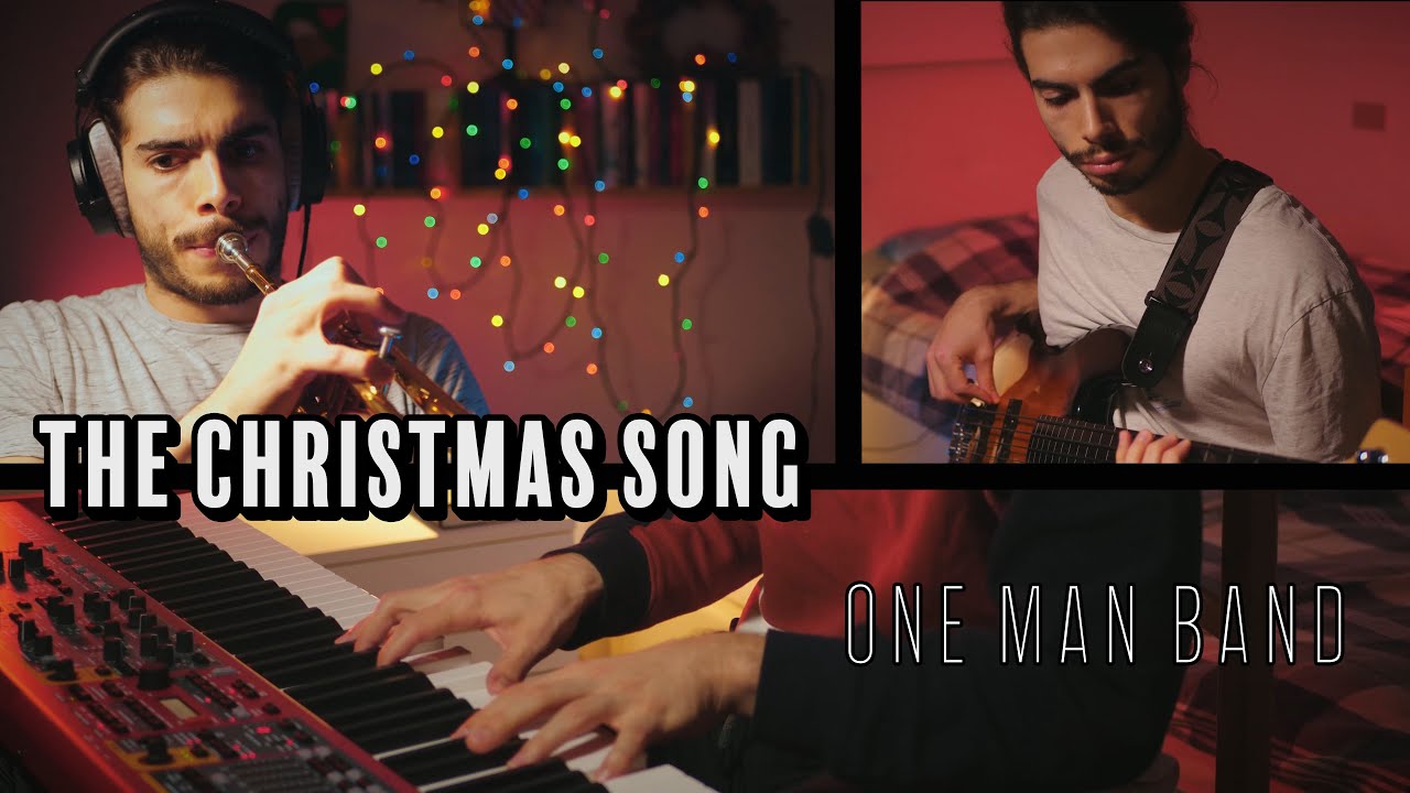 The Christmas Song | ONE MAN BAND | Original arrangement