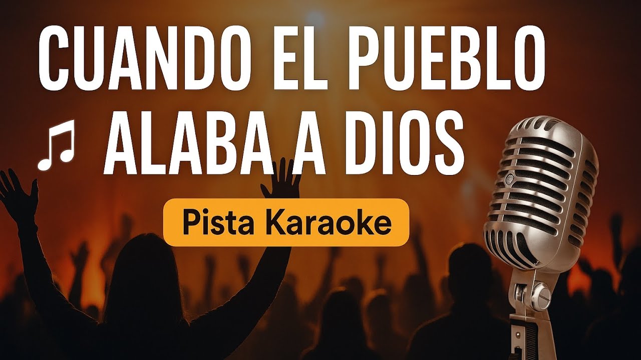CUANDO EL PUEBLO ALABA A DIOS  // Pista Karaoke