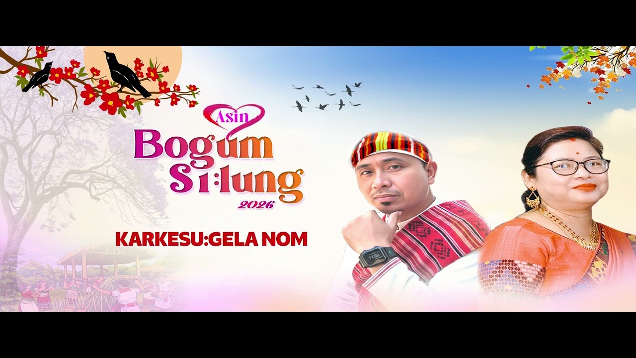 ASIN BOGUM SI:LUNG 2026 II MONTU TAYE & SABITA YEIN BORI II KAMAL YEIN