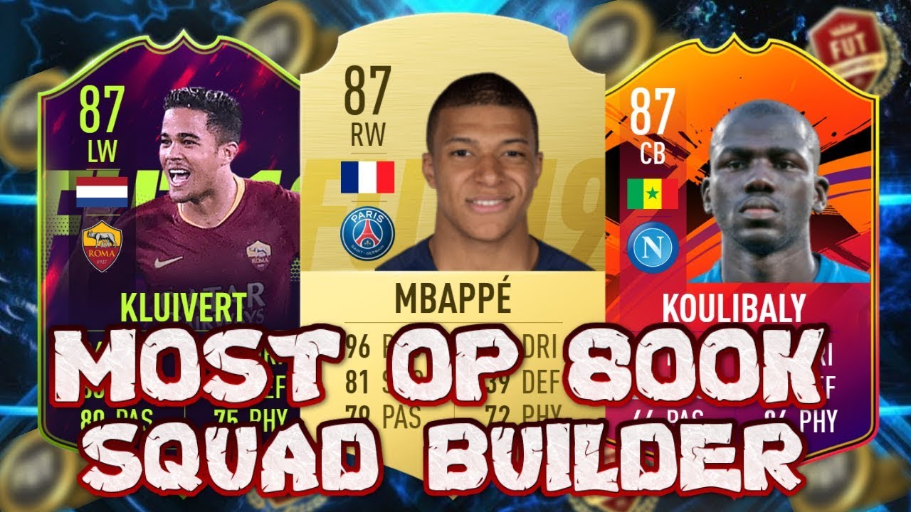 800K SQUAD BUILDER FIFA 19 | MOST INSANE ATTACK IN FUT 19!!!