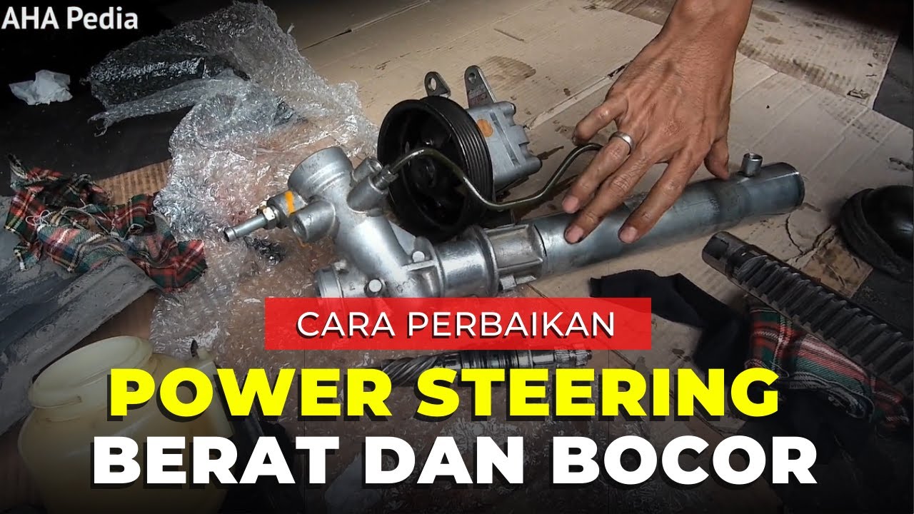 Cara Memperbaiki Power Steering Bocor dan Berat