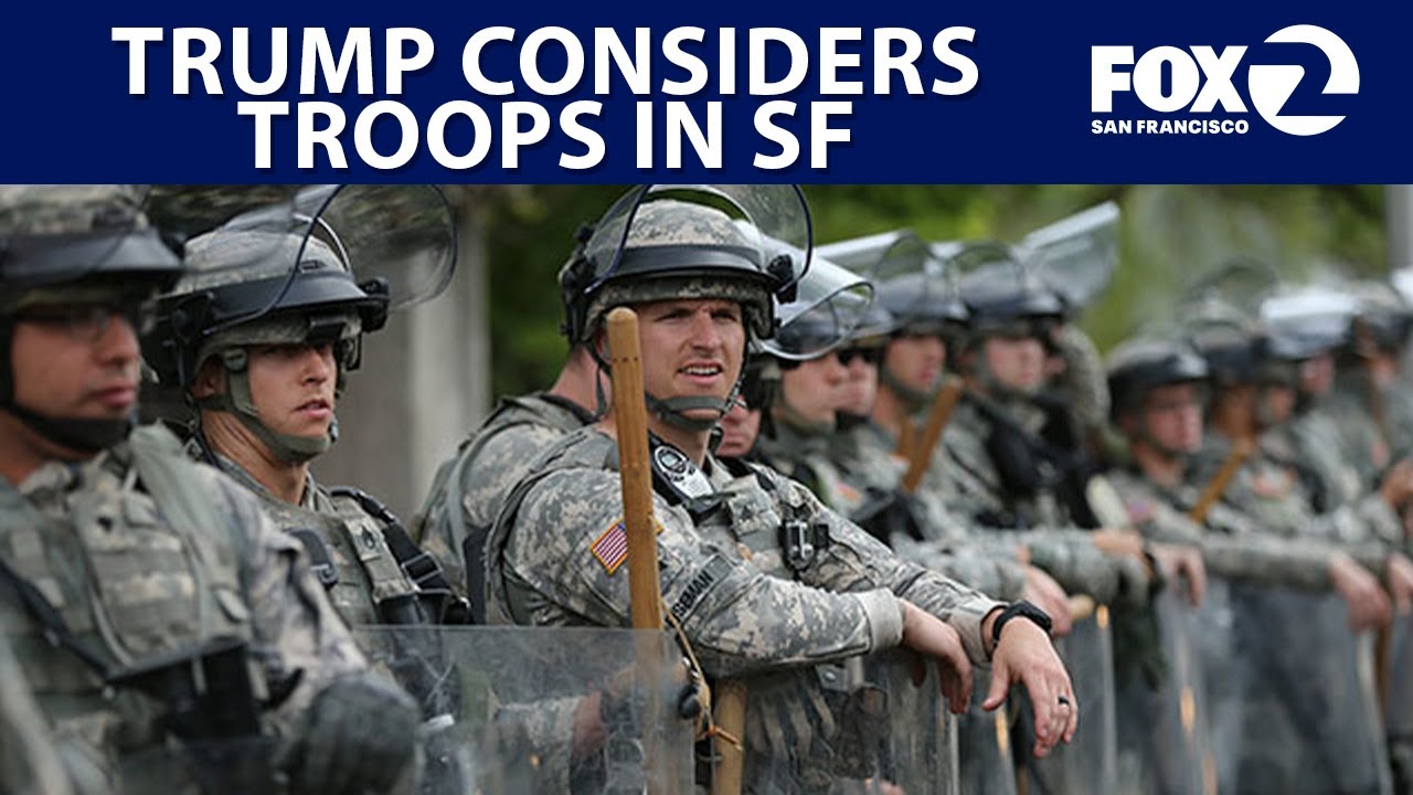 Trump considers sending National Guard to San Francisco | KTVU