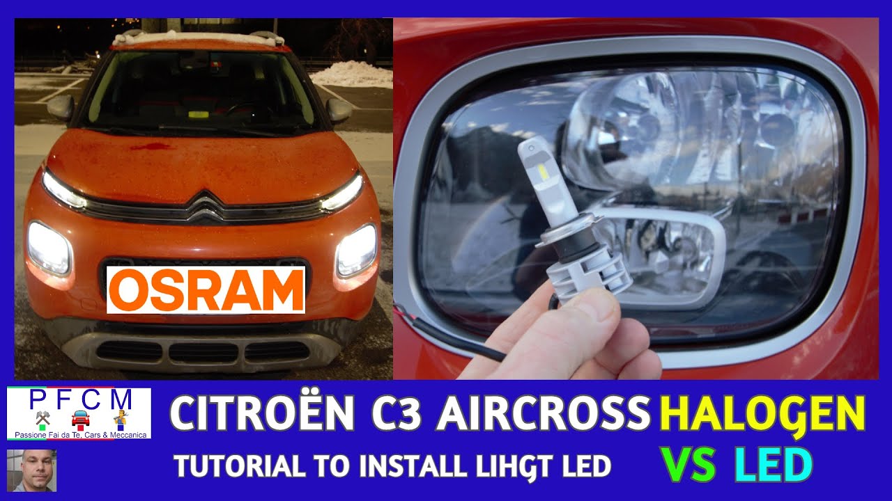 INSTALLAZIONE LED 🚀SU CITROËN C3 AIRCROSS I OSRAM LEDRIVING H7 + (H8).IL VERDETTO NEL VIDEO.