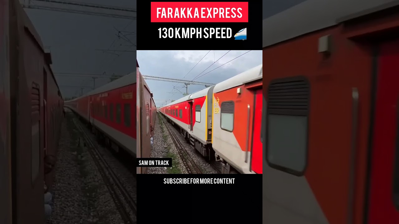 🚄 Farakka Express at 130 Kmph | High Speed Crossing || SAM ON TRACK #shorts
