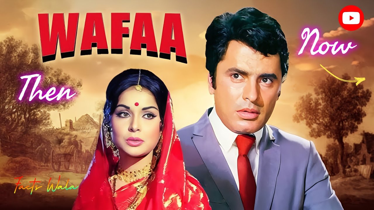 Wafaa (1972-2025) || Cast || Then vs Now 💯 #bollywood #transformation