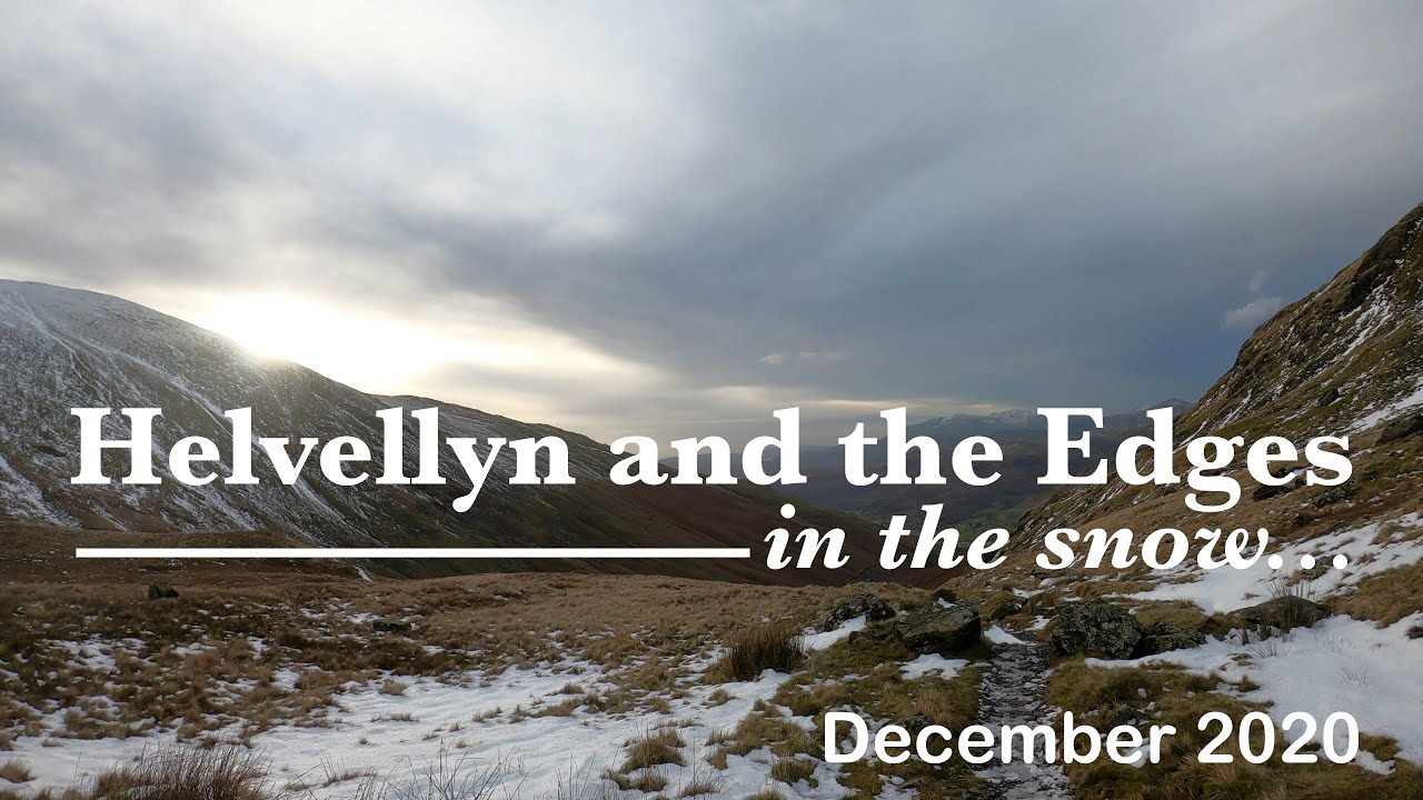 Helvellyn, Swirral and Striding Edge in the snow 4K - December 2020