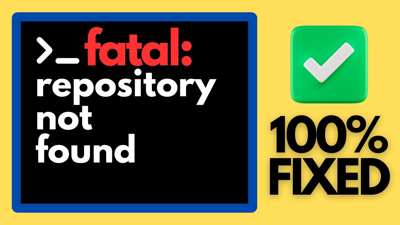 Исправлена ​​ошибка Git &laquo;fatal: repository not found&raquo; (No Token Needed) [2026]