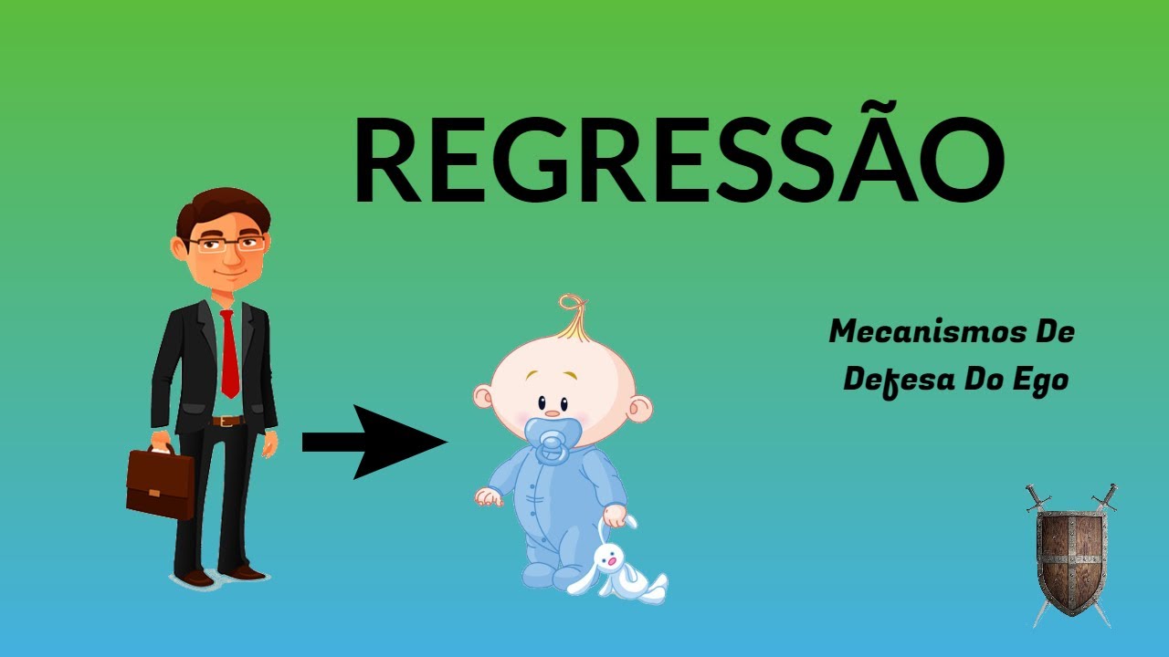Regressão - mecanismos de defesa do ego #09