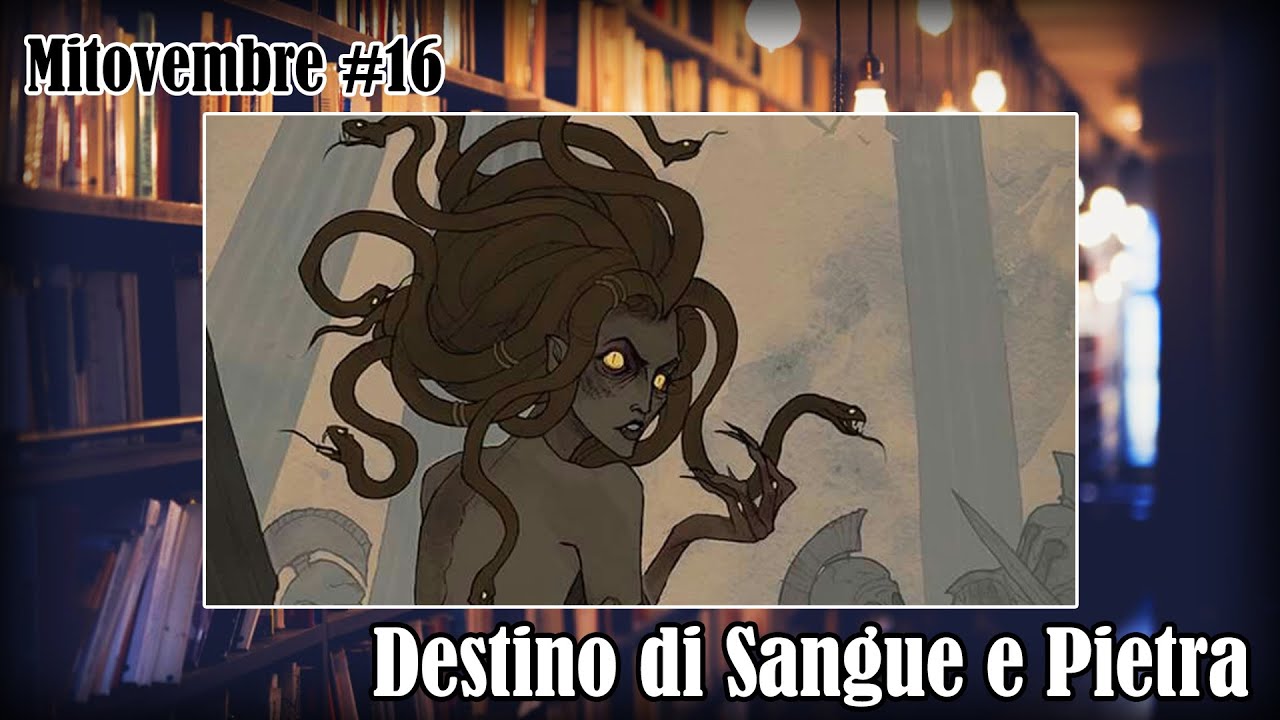 #Mitovembre - 16 - Destino di Sangue e Pietra