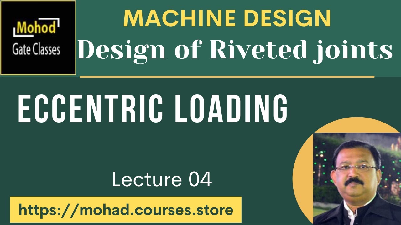 04 Design of Riveted joints Eccentric loading
