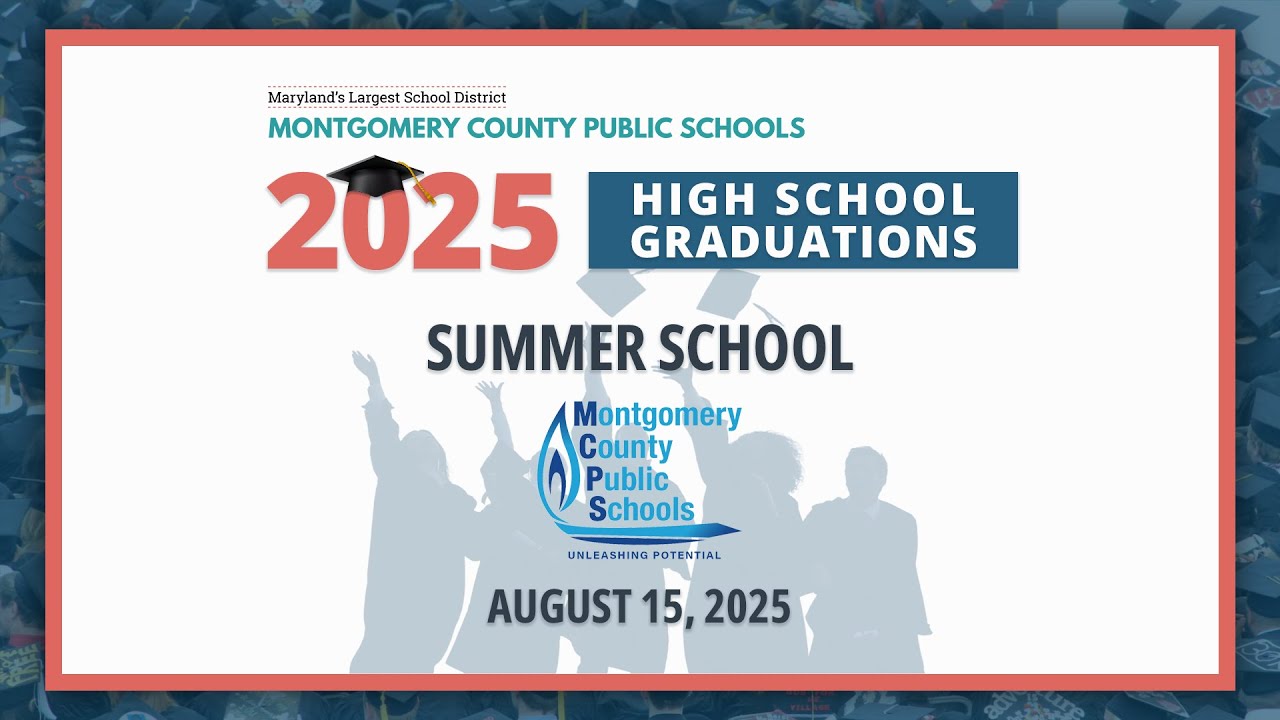 MCPS Summer School Graduation Ceremony - 8/15/25
