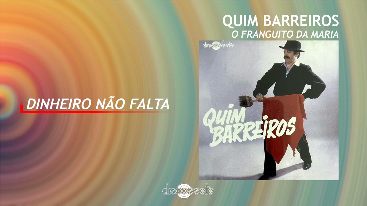 Quim Barreiros - Dinheiro n&atilde;o falta  (Art Track)