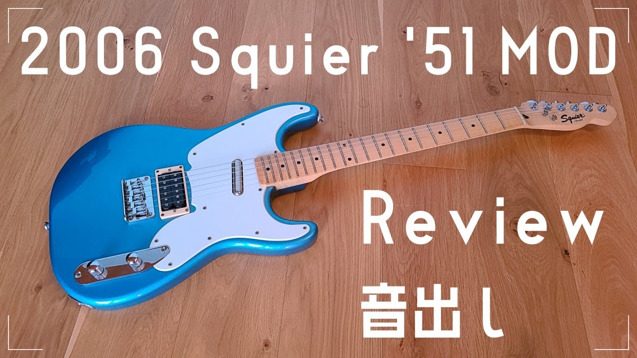 2006 Squier '51 MOD Review