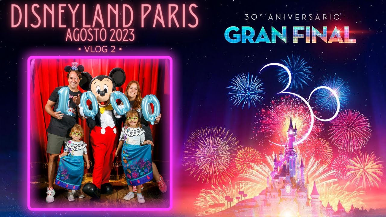 DISNEYLAND PARIS I Agosto 2023 I Vemos Together y nos despedimos del 30 aniversario 🥹
