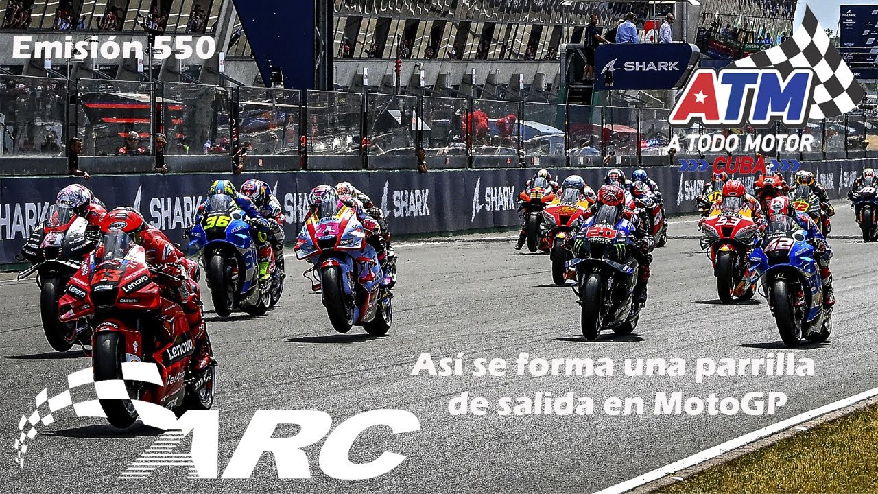 A Todo Motor Cuba: Emisión 550. Así se forma una parrilla de salida en MotoGP.