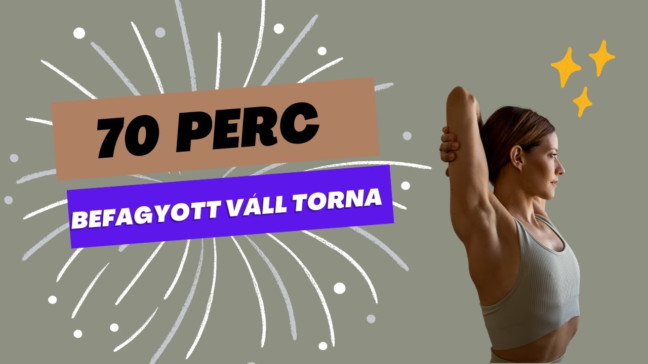 Befagyott váll Torna 70 perc