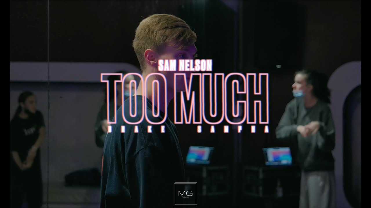 Too Much by Drake & Sampha | Sam Nelson Choreography