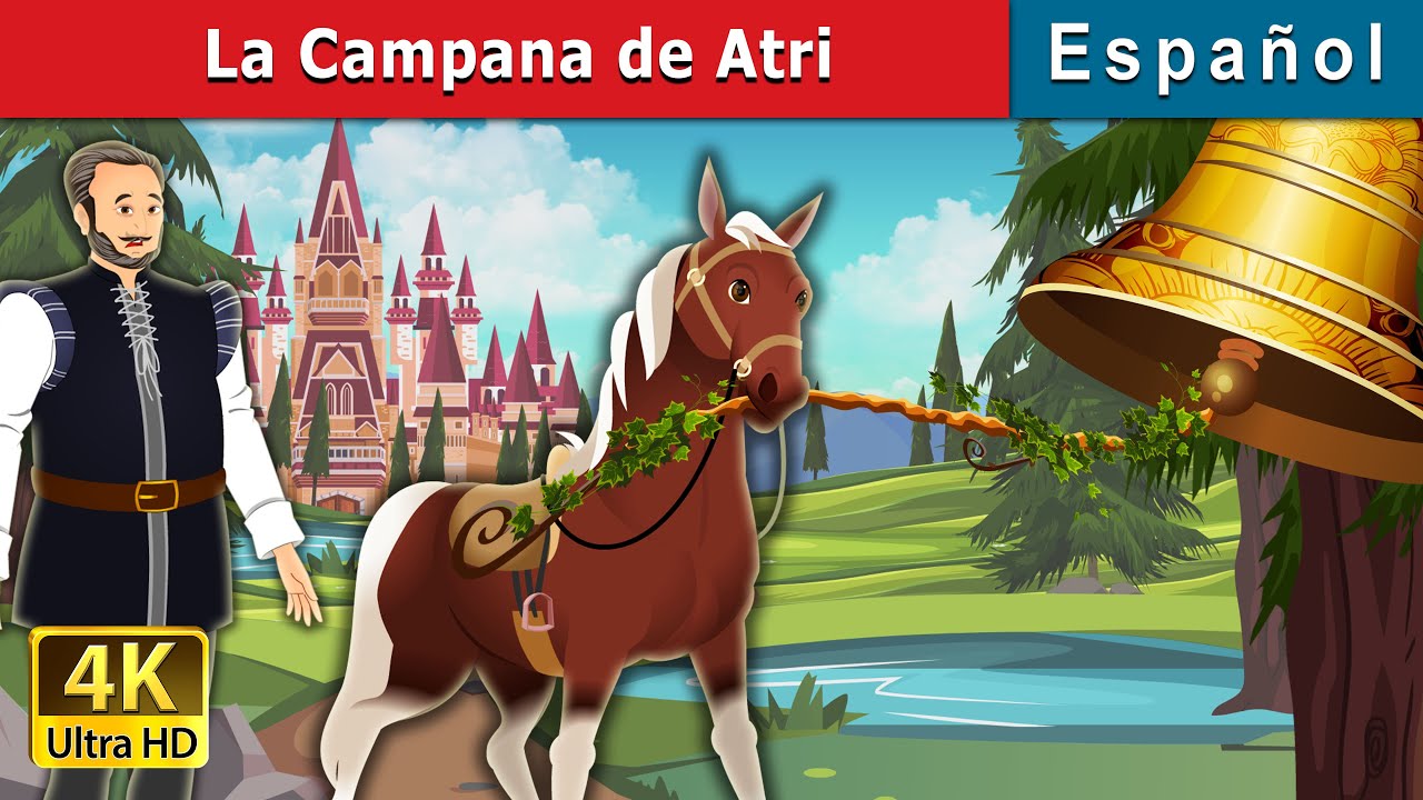 La Campana de Atri | Bell of Atri in Spanish | @Spanish Fairy Tales