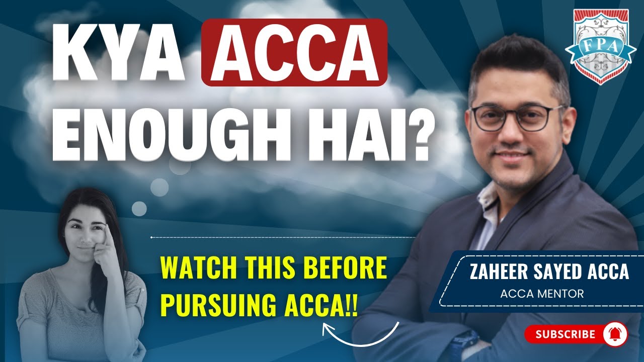 Is ACCA Enough in 2025? | ACCA SCOPE 2025 | ACCA JOBS | ZAHEER SAYED ACCA