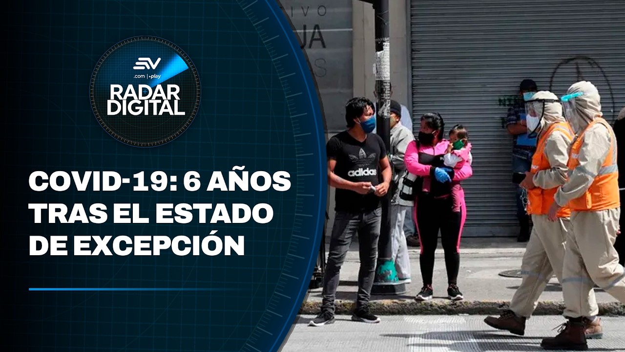 6 años tras estado de excepción por Covid y los MEMES de los Oscar 2026 | Radar Digital | Ecuavisa