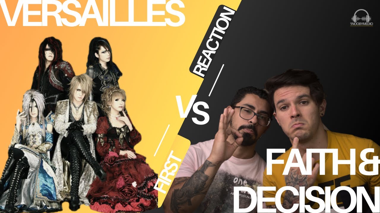 First Time Listening to Versailles - Faith & Decision // 16 minutos de pura calidad