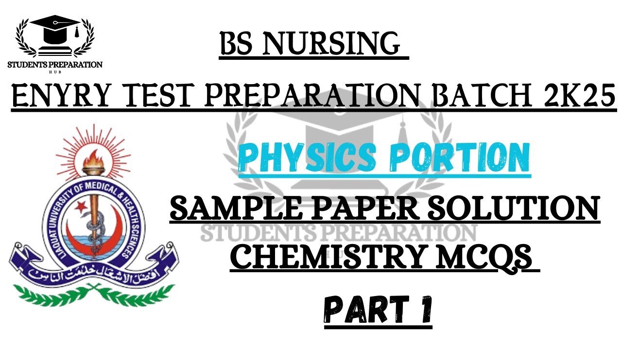 BS Nursing Entry Test Preparation Lecture : 01 Chemistry || LUMHS Preparation Entry Test batch 2k25