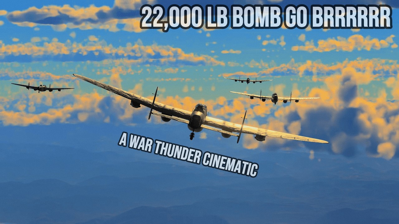 22,000 lb bomb go BRRRRRRR: A War Thunder Cinematic