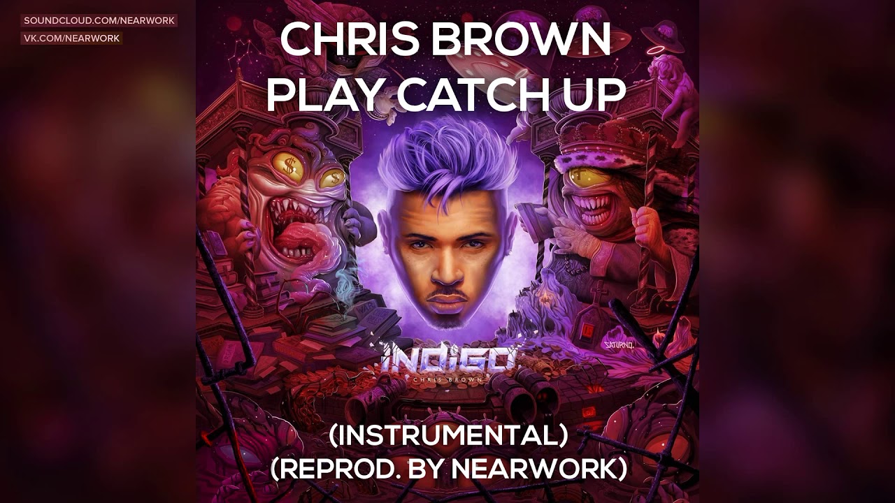 Chris Brown - Play Catch Up (Instrumental) (ReProd. by nearwork)
