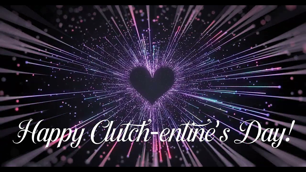 Happy Clutch-entine's Day!
