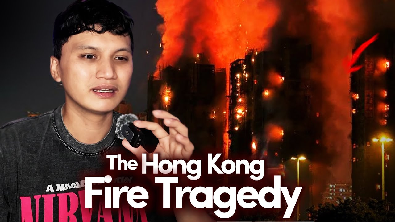 The Hong Kong Fire Tragedy of 2025 - (Wang Fuk Court)