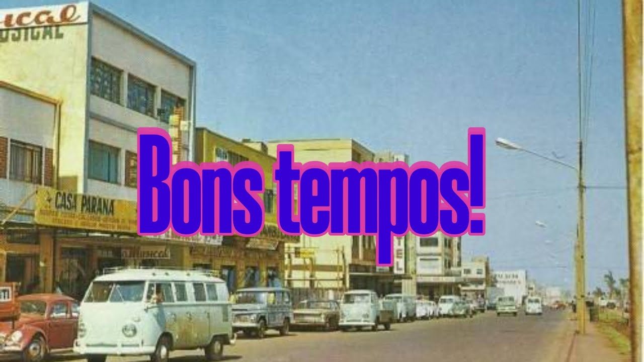 Cascavel PR Antigamente