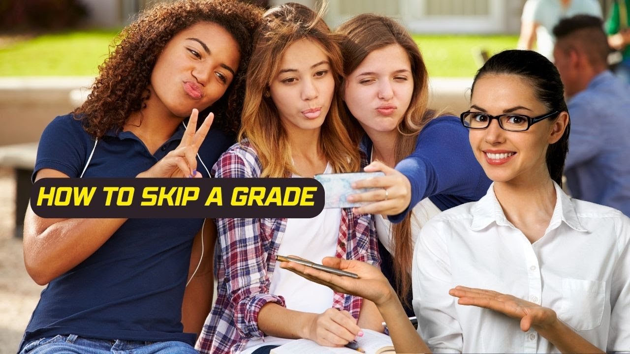 Best Steps How to skip a grade Latest Updated Video